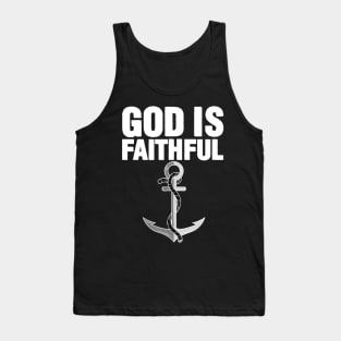 God Is Faithful Tank Top